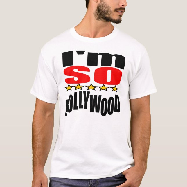 IM SÅ HOLLYWOOD (MyPrymate) T-shirt (Framsida)