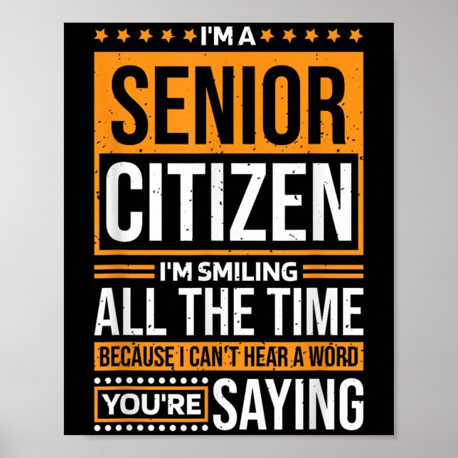 I'm Senior Citizen I'm Smiling All The Time, Senio Poster (Framsidan)