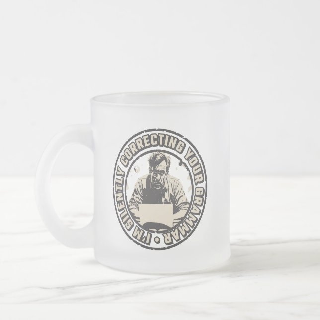 I'm Silently Correcting Your Grammar Frostad Glasmugg (Vänster)