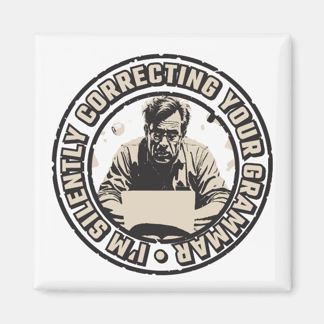 I'm Silently Correcting Your Grammar Magnet (Framsidan)