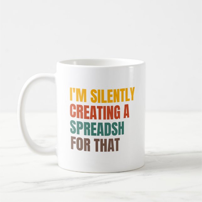 I'm Silently Creating A Spreadsheet For That Kaffemugg (Vänster)