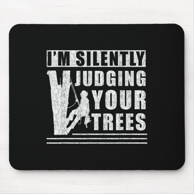 Im Silently Judging Your Trees - Funny Tree Climbi Musmatta (Framsidan)
