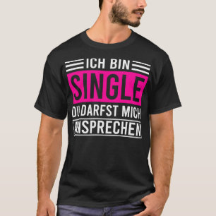 Im Single Funny Solo Women Bachelor 1 T Shirt