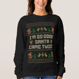 I'm So Good Santa Came Twice Christmas Couple T Shirt