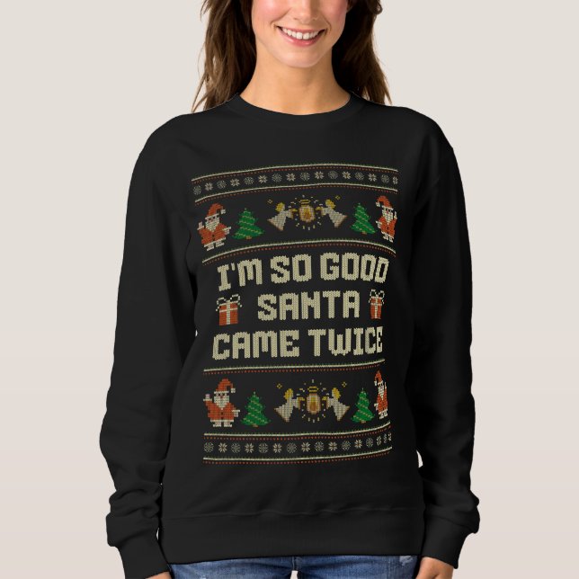 I'm So Good Santa Came Twice Christmas Couple T Shirt (Framsida)