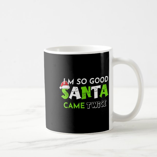Im So Good Santa Came Twice Funny Christmas Matchi Kaffemugg (Höger)