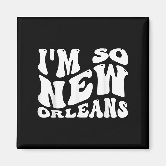 Im So New Orleans, Citat Magnet (Framsidan)