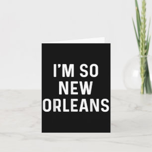 Im So New Orleans Kort