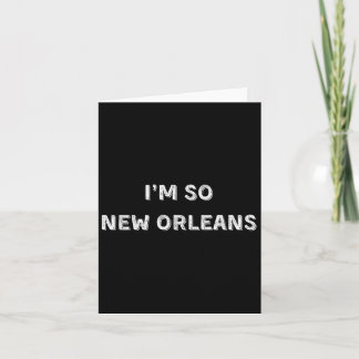 Im So New Orleans Shirt - New Orleans Shirt Kort