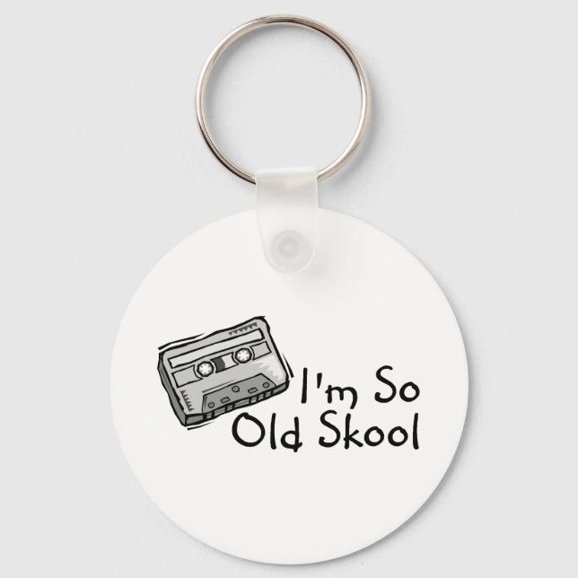 Im So Old Skool Nyckelring (Framsida)