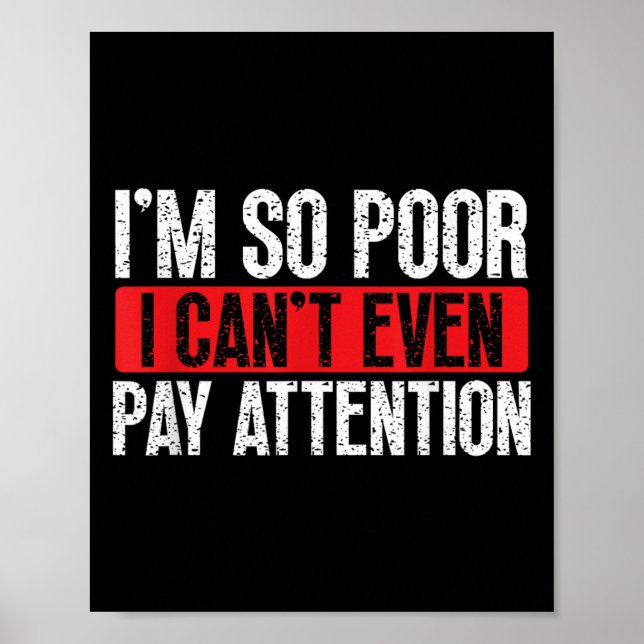 I'm So Or, I Can't Even Pay Attention  Poster (Framsidan)