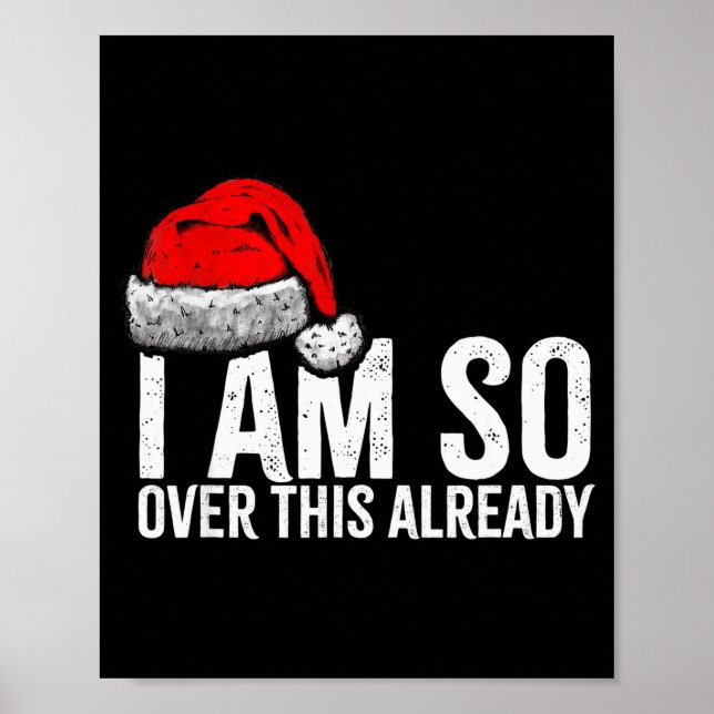 I'm So Over This Already, Funny Inappropriate Chri Poster (Framsidan)