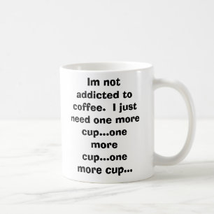 Im som inte missbrukas till kaffe. Jag behöver Kaffemugg