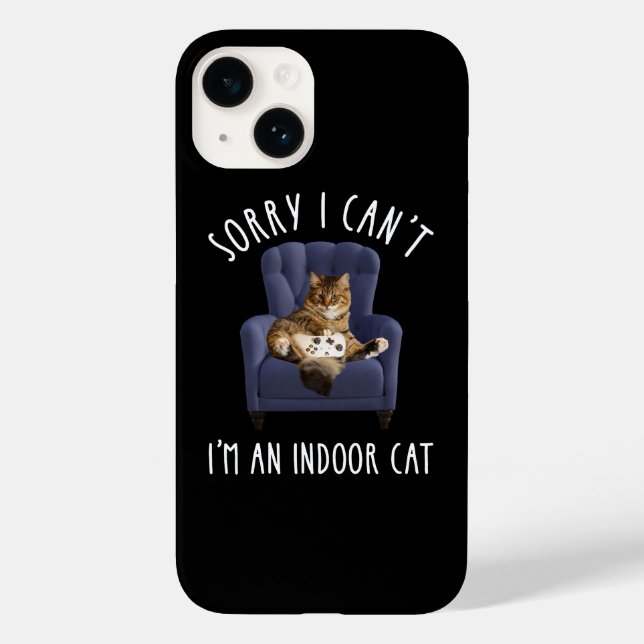 I'm Sorry I Can't - I'm An Indoor Cat (Baksida)