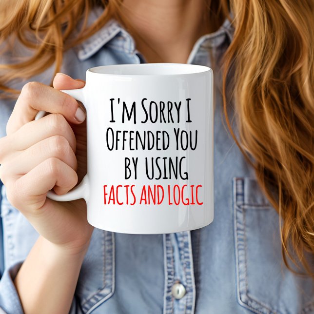 I'm sorry I offended you using facts & logic Funny Jumbo Mugg (Skapare uppladdad)