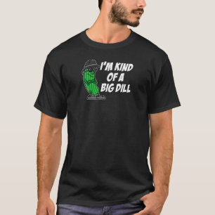 I'm sort av en stor Dill (PÅ MÖRK) T-shirt