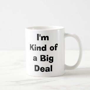I'm sort av en stor överenskommelse kaffemugg