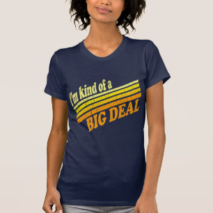 I'm sort av en stor överenskommelse t-shirt