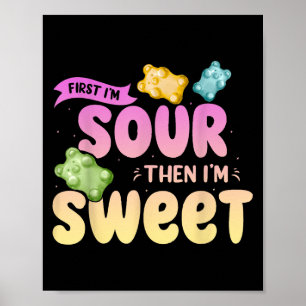 Im Sour Sen Im Sweet Funny Candy Patch Sweet Kids Poster