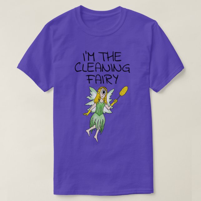 Im Städning Fairy Office Cleaner Sarcasm Funny T Shirt (Design framsida)