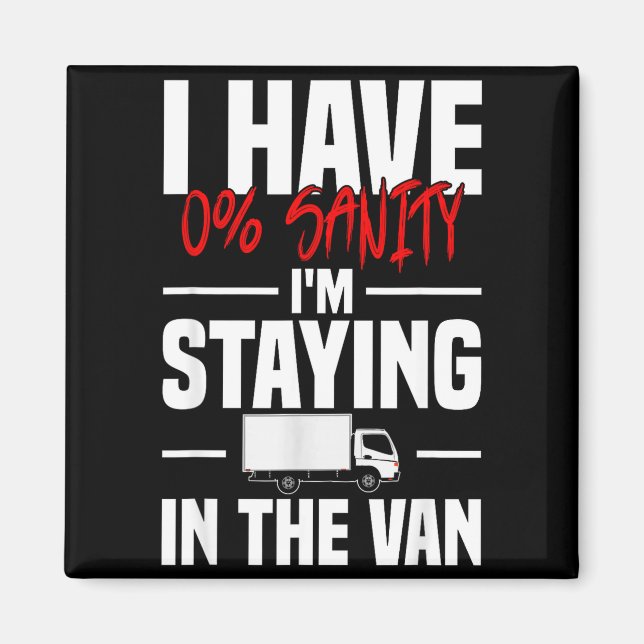 I'm Staying In Tha Van Funny Phasmophobia Women's  Magnet (Framsidan)
