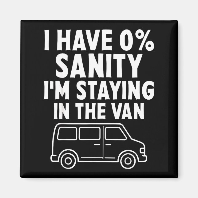 I'm Staying In Tha Van Phasmophobia Funny Gamer Me Magnet (Framsidan)
