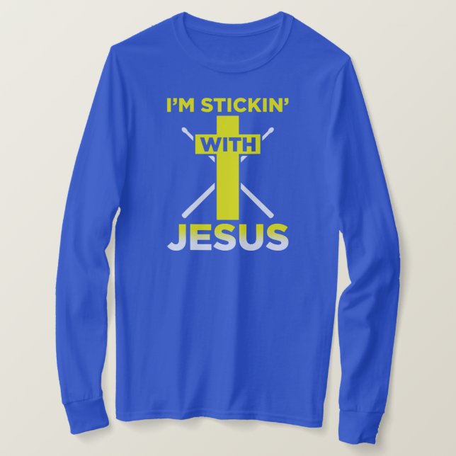 Im Stickin med Jesus roliga Drummer Drum Set T Shirt (Design framsida)