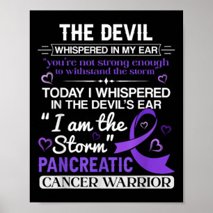 Im Storm Pancreatic Cancer Awareness Poster