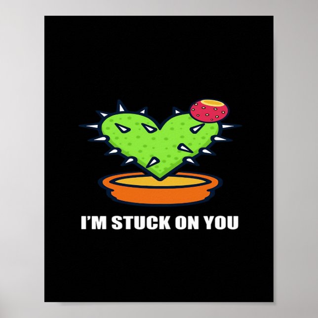 Im Stuck On You Cactus Cute Plant Design  Poster (Framsidan)