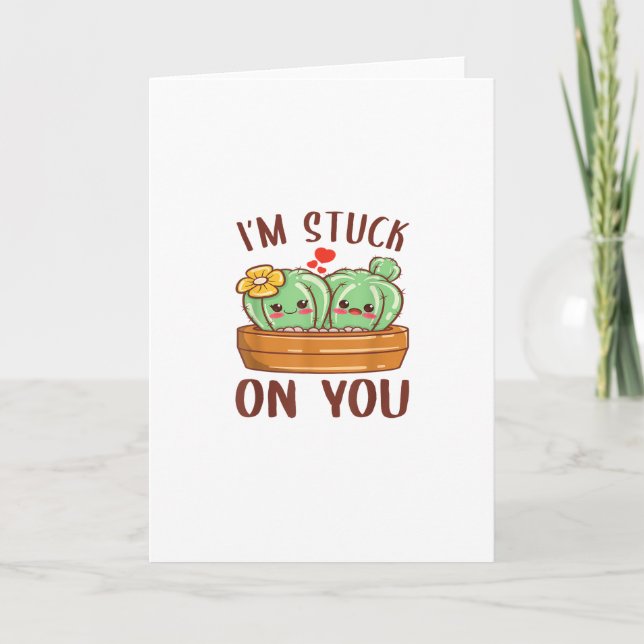 Im Stuck On You Cactus Succulent Valentines Day Cu Kort (Framsida)