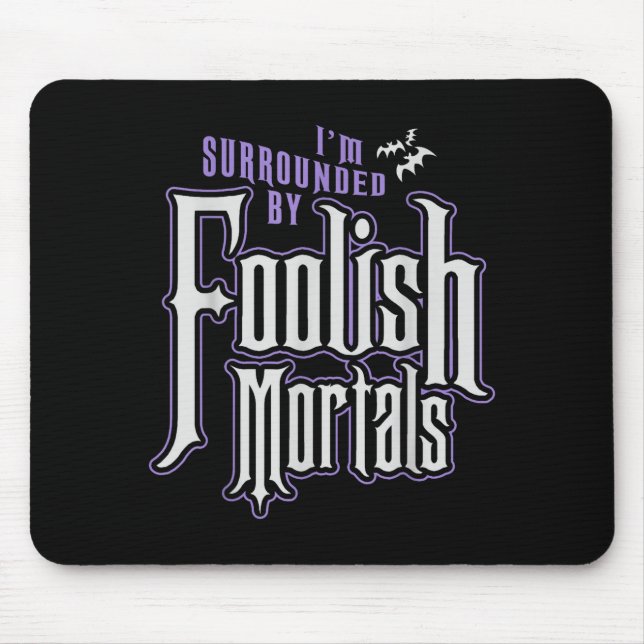 I'm Surrounded By Foolish Mortals Funny Halloween  Musmatta (Framsidan)