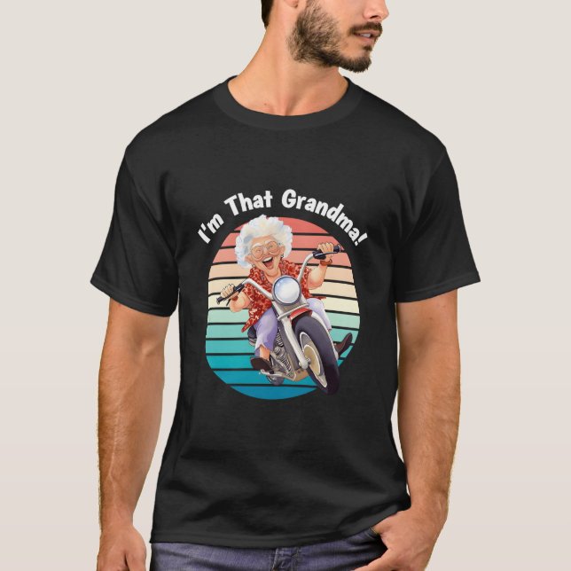 I'M T Grandma Motorcycle Fun T Shirt (Framsida)