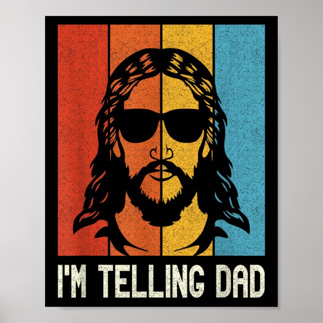 Im Telling Dad - Jesus Wearing Sungles - Funny Chr Poster (Framsidan)