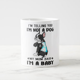 Im Telling Im inte Hund My Mamma Said Boston Terri Jumbo Mugg