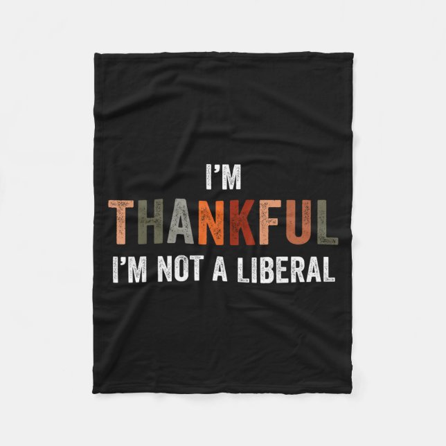 I'm Thankful I'm Not A Liberal Funny Sarcastic Tha Fleecefilt (Framsidan)