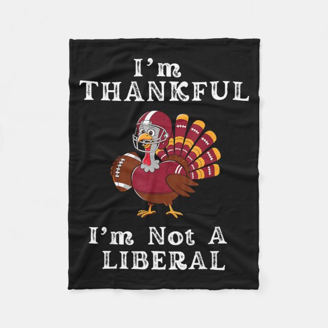 I'm Thankful I'm Not A Liberal Funny Thanksgiving  Fleecefilt (Framsidan)
