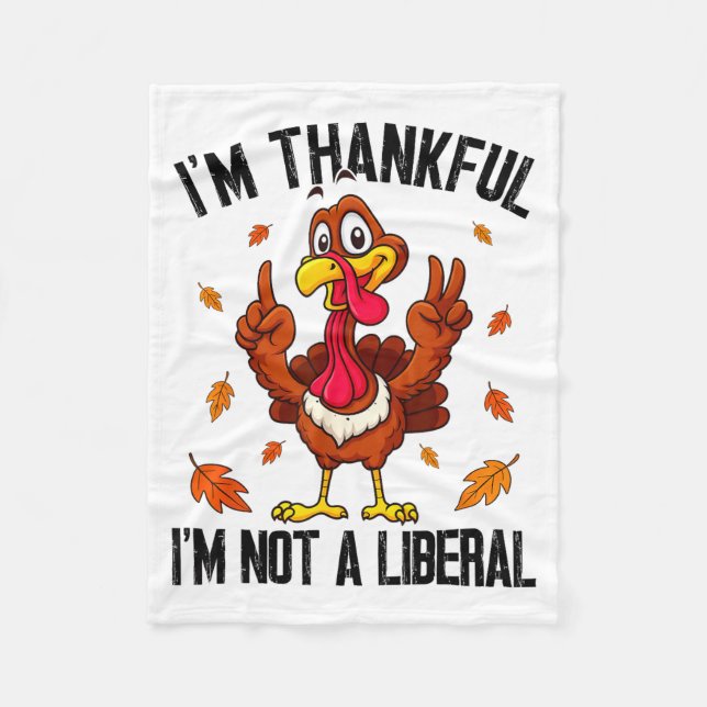 I'm Thankful I'm Not A Liberal Funny Turkey Thanks Fleecefilt (Framsidan)