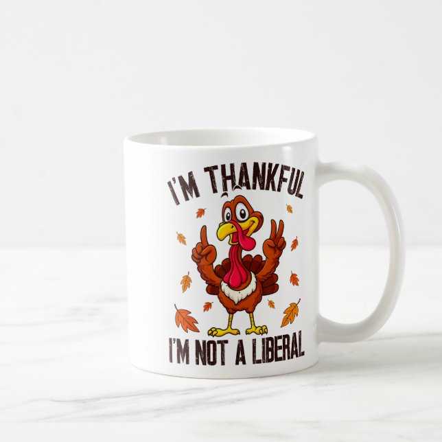 I'm Thankful I'm Not A Liberal Funny Turkey Thanks Kaffemugg (Höger)