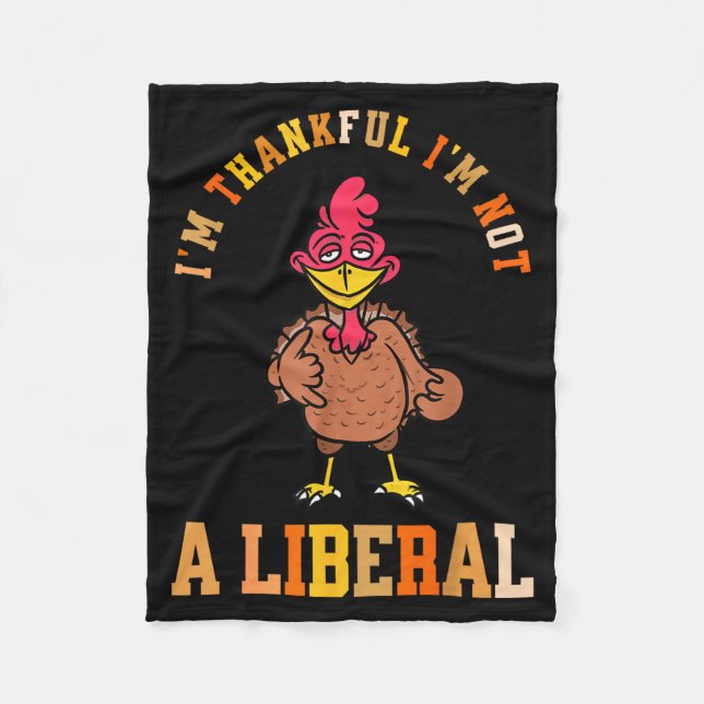 I'm Thankful Not A Liberal Hilarious Thanksgiving  Fleecefilt (Framsidan)