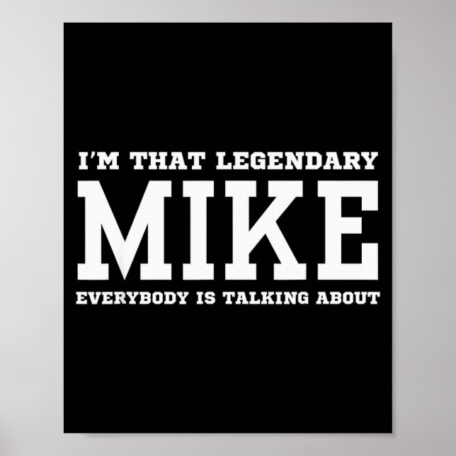 I'm That Legendary Mike Everybody Is Talking About Poster (Framsidan)