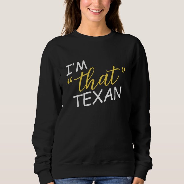 I'm That Texan T Shirt (Framsida)