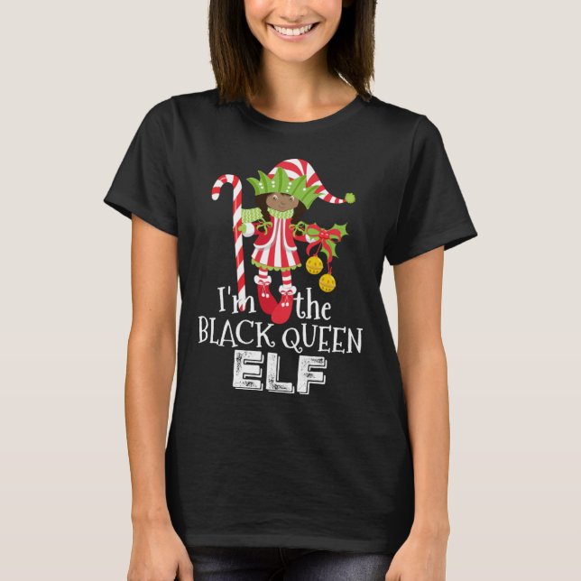 I'm the Black Queen Elf African American 1 Matchin T Shirt (Framsida)