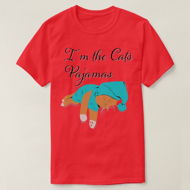 Im the cats Pajamas  T Shirt (Design framsida)