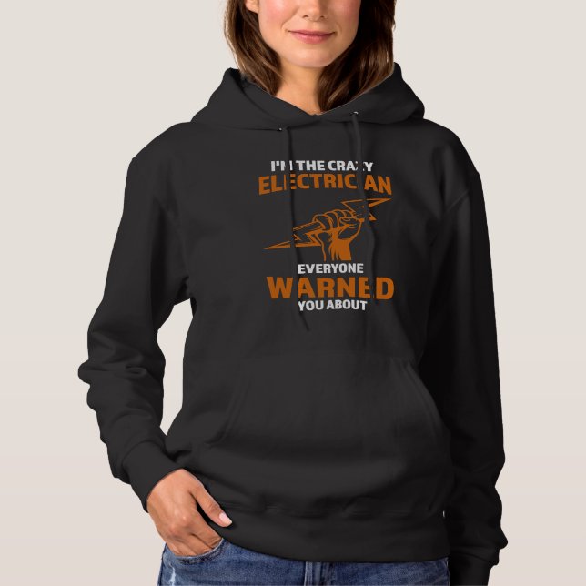 I'm the crazy Electrician Electrician T Shirt (Framsida)