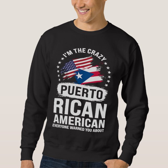 I'm the crazy Puerto rican American everyone Puert Lång Ärmad Tröja (Framsida)