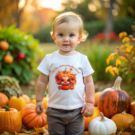 I'm the cutest Thanksgiving pumpkin! T Shirt