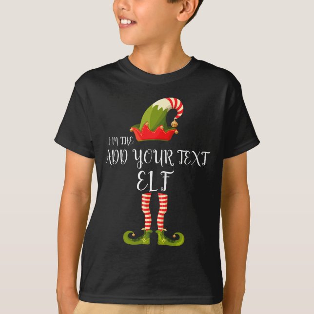 Im The Elf Add Your Text Christmas  T Shirt (Framsida)