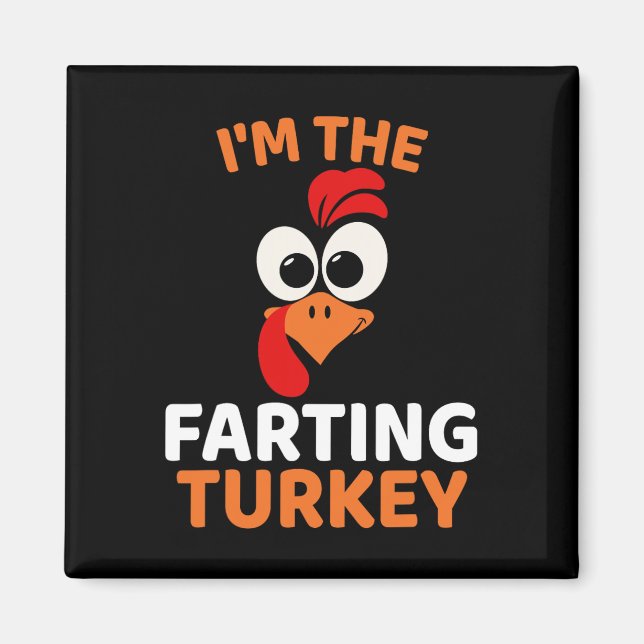I'm The Farting Turkey  Magnet (Framsidan)