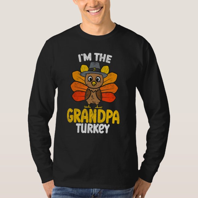 I'm The Grandpa Turkey Happy Thanksgiving 2022 Aut T Shirt (Framsida)
