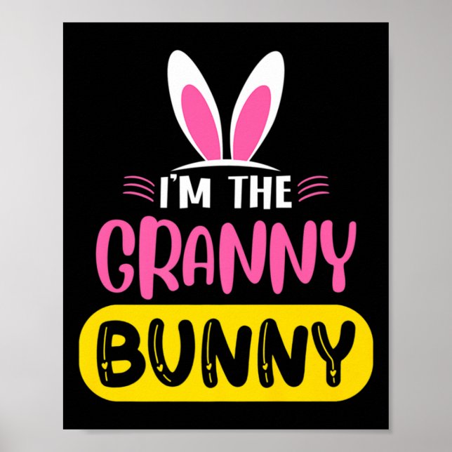Im The Granny Bunny Rabbit Ears Egg Funny Easter T Poster (Framsidan)